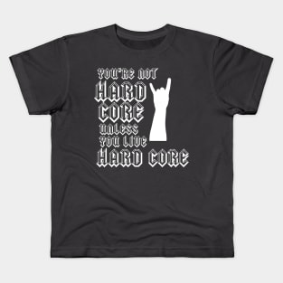 Hard Core (white on black) Kids T-Shirt